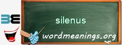 WordMeaning blackboard for silenus